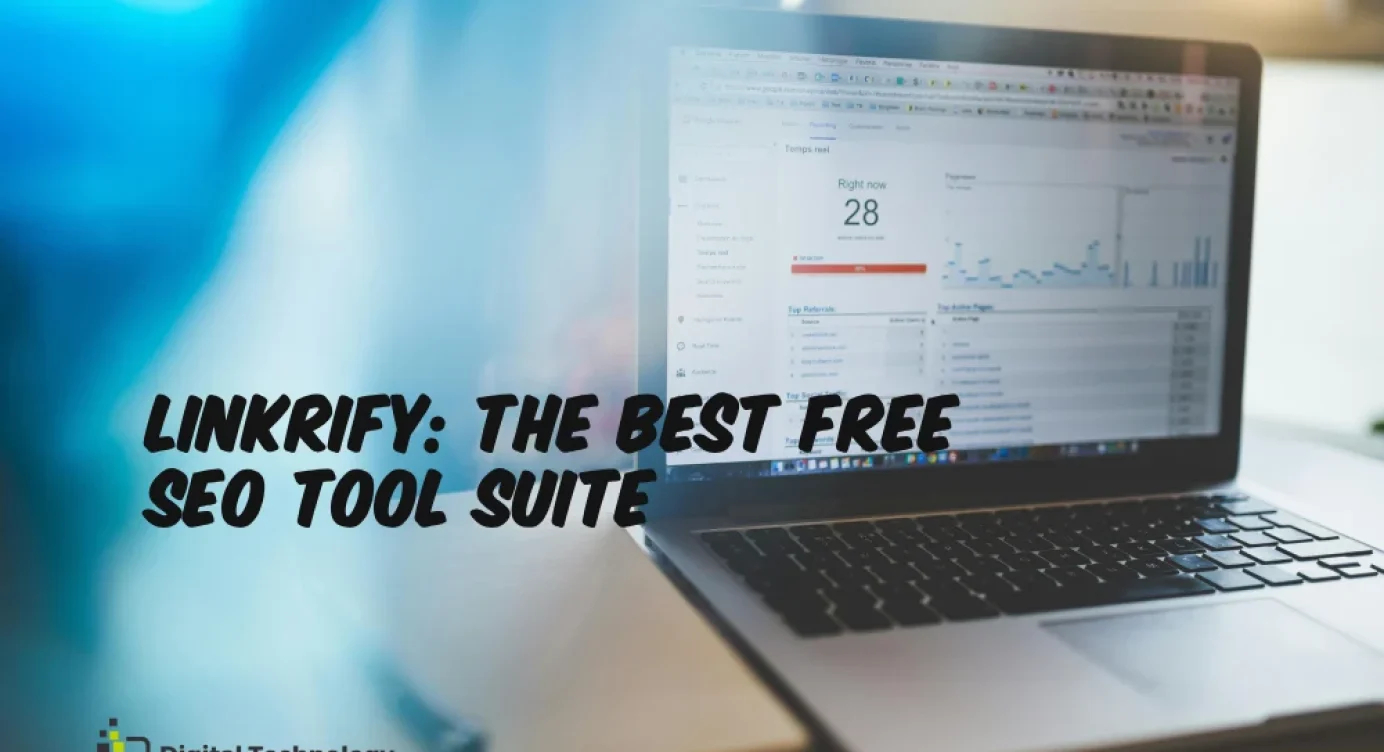 Linkrify: The Best Free SEO Tool Suite for Bloggers in 2026